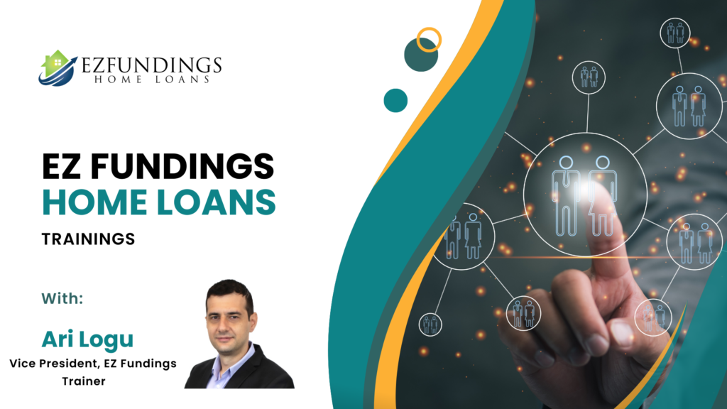 EZ Fundings Home Loans Trainings with Ari Logu Background image.